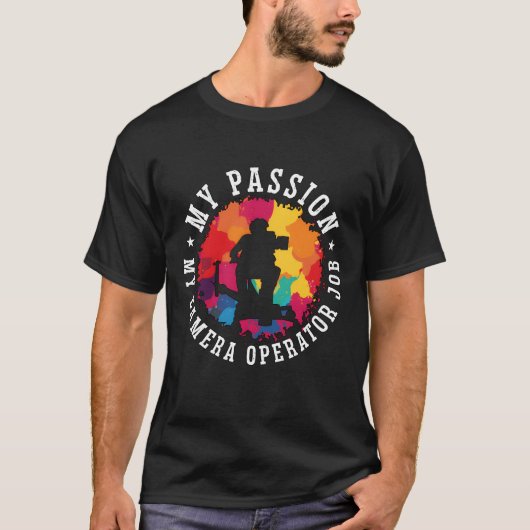 Camera Operator My Passion My Camera Filmmaking re Tシャツ (正面)