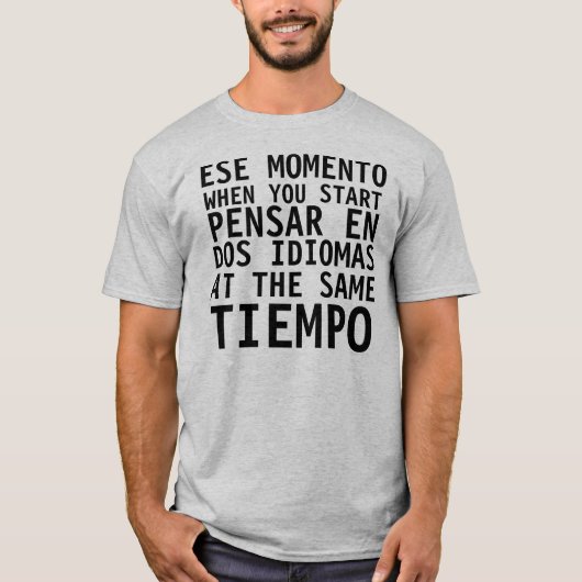 Camisa Graciosa - Ese Momento When -おもしろTシャツ Tシャツ (正面)