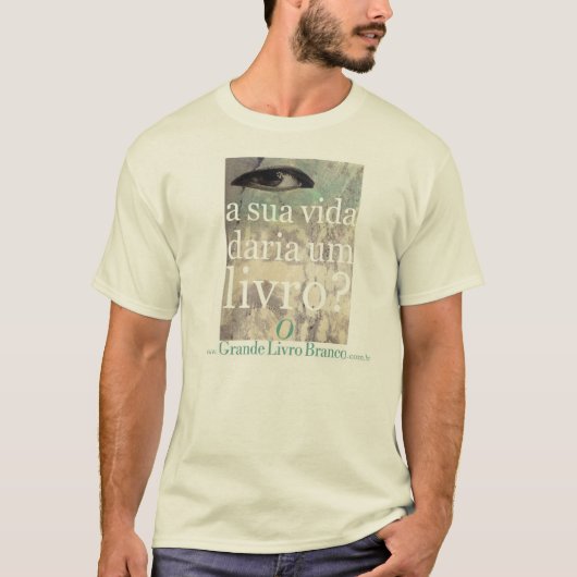 Camiseta  A sua vida daria um livro ? Tシャツ (正面)