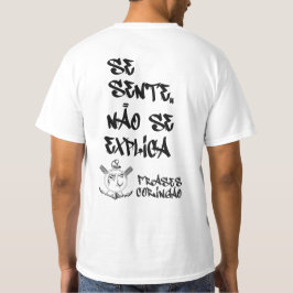 Camiseta Basica Se sente Não se explica Tシャツ