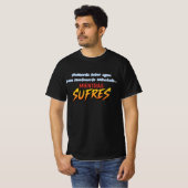 Camiseta bebe agua mientras sufres tシャツ (正面フル)