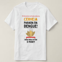 Camiseta Cerveja Parada da Dengue Tシャツ
