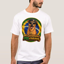 Camiseta CPF Caramelo PIX e Felicidade Basico Tシャツ