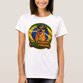 Camiseta CPF Caramelo PIX e Felicidade Feminino Tシャツ