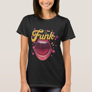 Camiseta Cubra-se de estilo. Funk-se! Tシャツ
