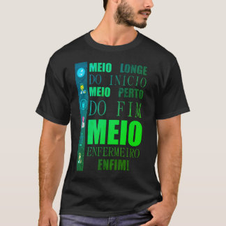 Camiseta de Enfermagem - Metade do Curso Tシャツ