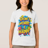 Camiseta Don't Worry, Be Happy トライブレンドＴシャツ (正面)
