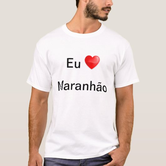 Camiseta eu amo Maranhão Tシャツ (正面)