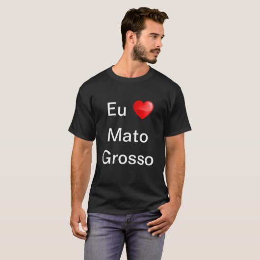 Camiseta eu amo Mato Grosso Tシャツ (正面フル)