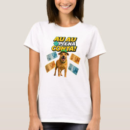 Camiseta Feminina AU AU PIX NA CONTA Tシャツ