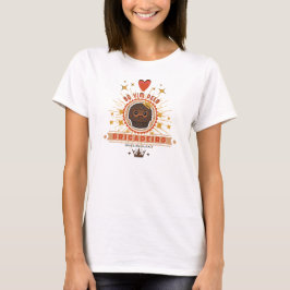 Camiseta Feminina Só Vim Pelo Brigadeiro Tシャツ