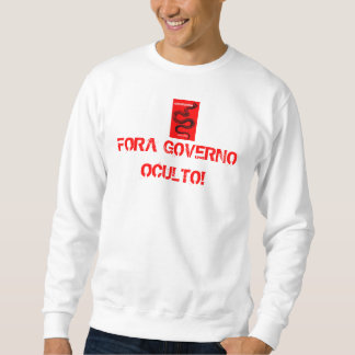 CAMISETA FORA GOVERNO OCULTO スウェットシャツ