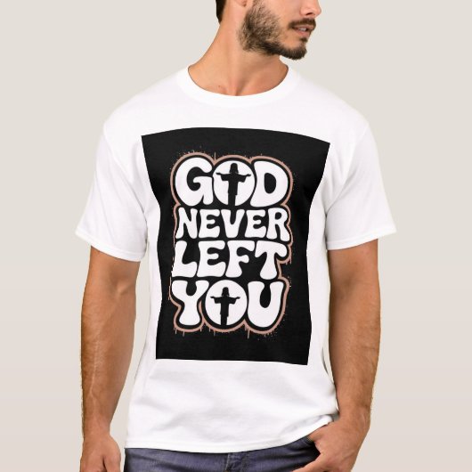 Camiseta God Never Left You Tシャツ (正面)