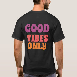Camiseta "Good Days Ahead " buenas vibras. Tシャツ