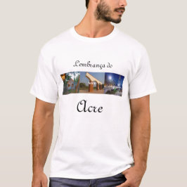 Camiseta lembrança do Acre Tシャツ