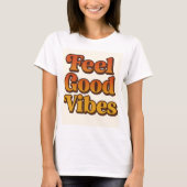 Camiseta mujer Feel good vibes Tシャツ (正面)
