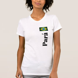 Camiseta Pará r Tシャツ