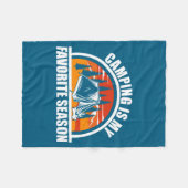 Camng Is My Favorite Season Funny Camper Slogan  フリースブランケット (正面(横))