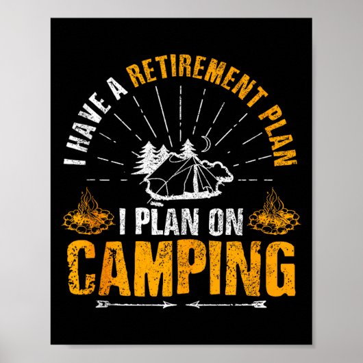 Camng Retirement Gift Funny Quote Outdoor Retired  ポスター (正面)