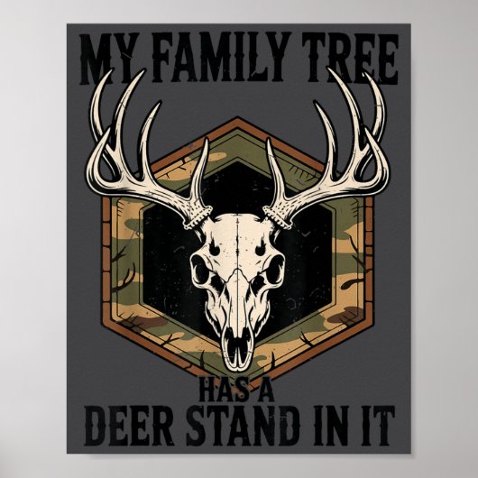 Camo Deer Hunting My Family Tree Has Deer Stand In ポスター (正面)