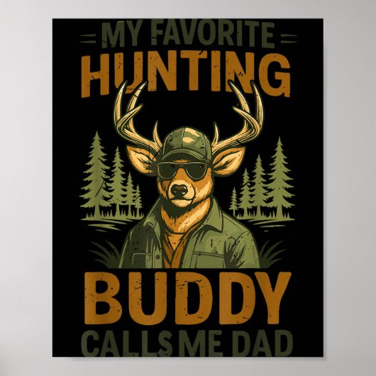 Camo Deer My Favorite Hunting Buddy Calls Me Dad J ポスター (正面)