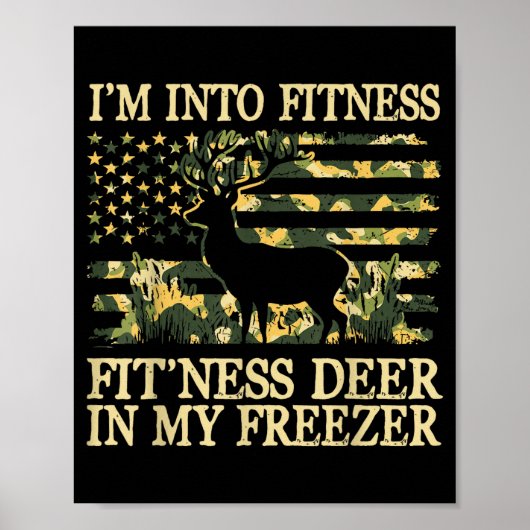 Camo Hunting I'm Into Fitness Fit Ness Deer Zer Hu ポスター (正面)