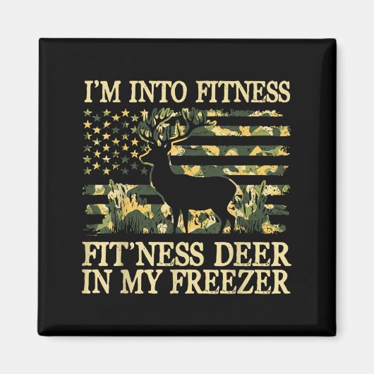 Camo Hunting I'm Into Fitness Fit Ness Deer Zer Hu マグネット (正面)