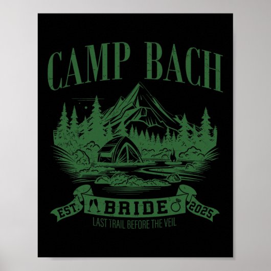 Camp Bach Bride Hiking Camping Bachelorette Party  ポスター (正面)