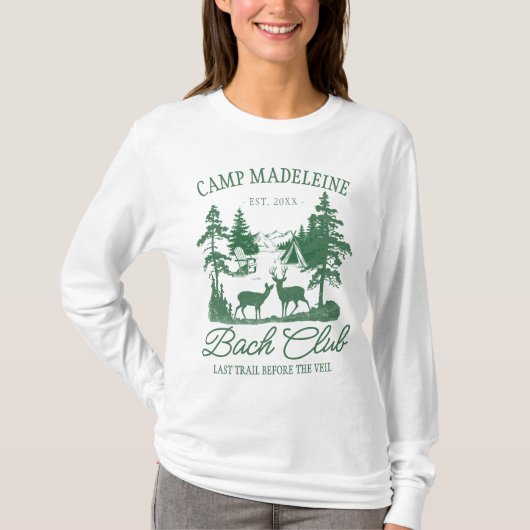 Camp Bachelorette Mountain Deer Last Trail Camping Tシャツ (正面)