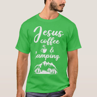 Camp Coffee Outdoor  Adventure Camping Jesus Funny Tシャツ