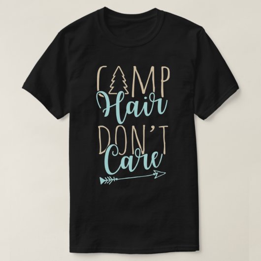 Camp Hair Dont Care Camping for Girls Tシャツ (デザイン正面)