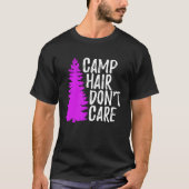 Camp Hair Dont Care   Camping Tシャツ (正面)