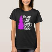 Camp Hair Dont Care Camping Tシャツ (正面)
