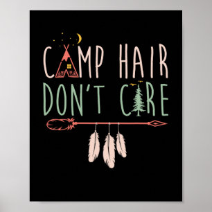 Camp Hair Don't Care Funny Camping Outdoor Camper. ポスター