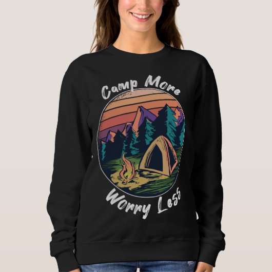 Camp More Worry Less Camping スウェットシャツ (正面)
