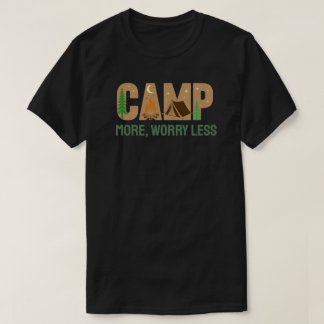 Camp More, Worry Less Tシャツ