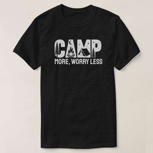 Camp More, Worry Less Tシャツ (デザイン正面)