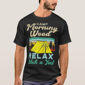Camp Morning Wood Design Camper, Morning Wood (1)  Tシャツ