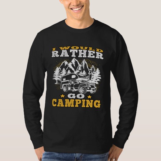 Camp Vacation rather go camping Driving Caravan Ho Tシャツ (正面)