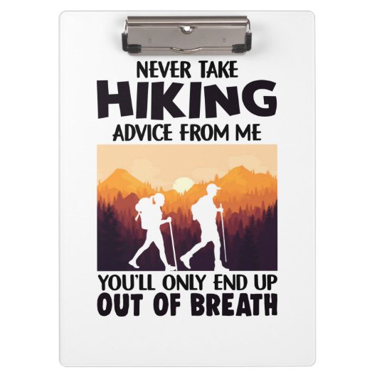 Camper Gift | Never Take Hiking Advice From Me クリップボード (正面)