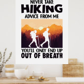 Camper Gift | Never Take Hiking Advice From Me ポスター (キッチン)