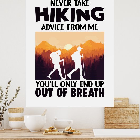 Camper Gift | Never Take Hiking Advice From Me ポスター (キッチン)