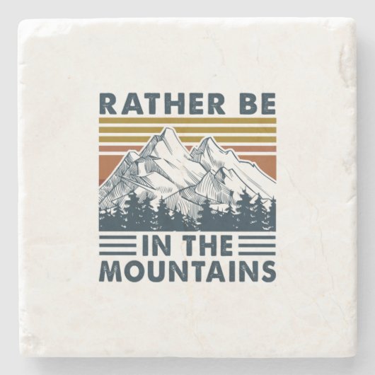 Camper Gift | Rather Be In The Mountains Birthday ストーンコースター (正面)