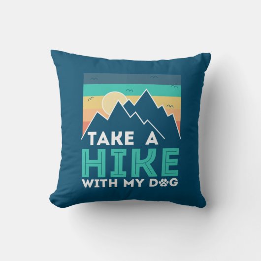 Camper Gift | Take A Hike With My Dog Birthday クッション (正面)