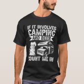 Camper  If It Invloves Camping And Beer Tシャツ (正面)