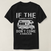 Camper If The Campers Rocking Dont Come Knocking Tシャツ (デザイン正面)
