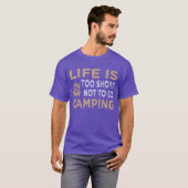 Camper outr life is too short not to go camping gi tシャツ (正面フル)