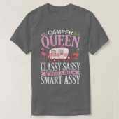 Camper Queen Classy Sassy & A Bit Samrt Assy Nana  Tシャツ (デザイン正面)