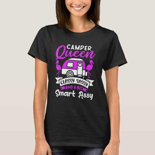 Camper Queen Classy Sassy And A Bit Smart Assy Cut Tシャツ (正面)