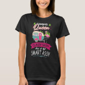 Camper Queen Flamingo Classy Sassy And A Bit Smart Tシャツ (正面)